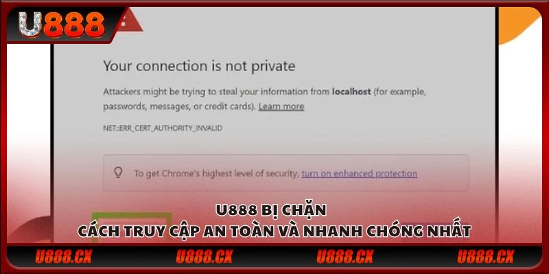 U888 bị chặn - Cách truy cập an toàn và nhanh chóng nhất